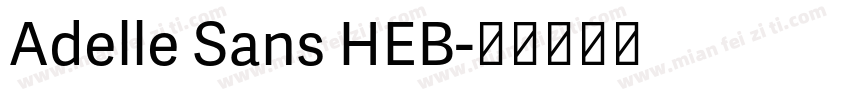 Adelle Sans HEB字体转换